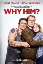 Watch Why Him? Goojara