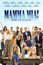 Watch Mamma Mia! Here We Go Again Goojara