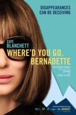 Watch Where'd You Go, Bernadette Goojara