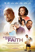 Watch A Question of Faith Goojara