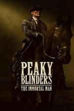 Watch Peaky Blinders: The Immortal Man Goojara