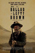 Watch The Ballad of Lefty Brown Goojara