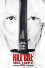 Watch Kill Bill: The Whole Bloody Affair Goojara