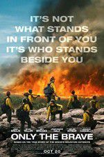 Watch Only the Brave Goojara