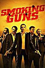 Watch Smoking Guns Goojara