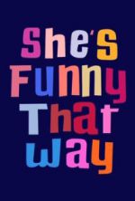 Watch She's Funny That Way Goojara