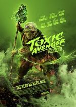 Watch The Toxic Avenger Goojara