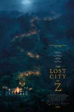 Watch The Lost City of Z Goojara