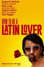 Watch How to Be a Latin Lover Goojara