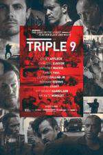 Watch Triple 9 Goojara