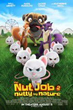 Watch The Nut Job 2: Nutty by Nature Goojara