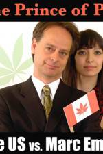 Watch Prince of Pot The US vs Marc Emery Goojara