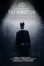 Watch The Director: An Evolution in Three Acts Goojara