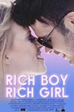Watch Rich Boy, Rich Girl Goojara