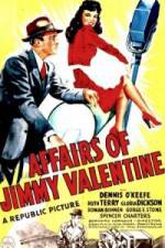 Watch The Affairs of Jimmy Valentine Goojara