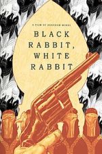 Watch Black Rabbit, White Rabbit Goojara