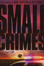 Watch Small Crimes Goojara