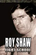 Watch Roy Shaw Fight School Goojara
