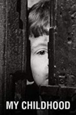 Watch My Childhood Goojara