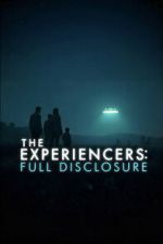 Watch The Experiencers: Full Disclosure Goojara