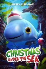 Watch Christmas Under the Sea Goojara