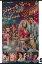 Watch Single Bars, Single Women Goojara