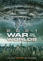 Watch The War of the Worlds 2021 Goojara