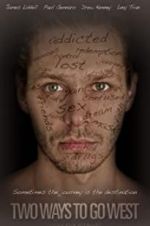 Watch Two Ways to Go West Goojara