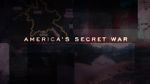 Watch America\'s Secret War Goojara