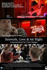 Watch Sexwork, Love & Mr Right Goojara