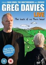 Watch Greg Davies Live: The Back of My Mum\'s Head Goojara