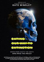 Watch Eating Our Way to Extinction Goojara
