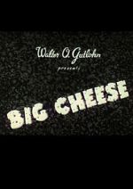 Watch The Big Cheese Goojara