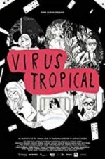 Watch Virus Tropical Goojara