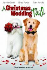 Watch A Christmas Wedding Tail Goojara