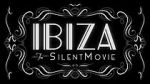 Watch Ibiza: The Silent Movie Goojara