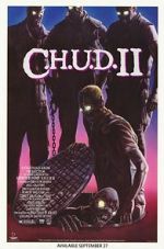 Watch C.H.U.D. II: Bud the Chud Goojara