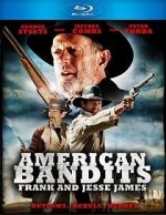Watch American Bandits: Frank and Jesse James Goojara