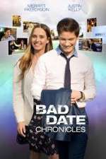 Watch Bad Date Chronicles Goojara