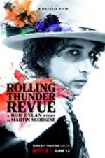 Watch Rolling Thunder Revue: A Bob Dylan Story by Martin Scorsese Goojara