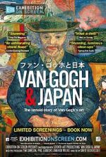 Watch Exhibition on Screen: Van Gogh & Japan Goojara