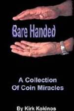 Watch Kirk Kokinos Bare Handed Goojara