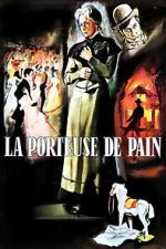 Watch La Porteuse de pain Goojara