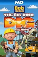 Watch Bob the Builder: Big Dino Dig Goojara