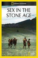 Watch Sex in the Stone Age Goojara