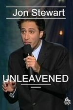 Watch Jon Stewart: Unleavened Goojara