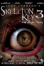 Watch Skeleton Key 3 - The Organ Trail Goojara