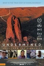 Watch Undermined - Tales from the Kimberley Goojara