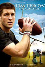 Watch Tim Tebow: On a Mission Goojara
