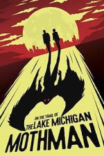 Watch On the Trail of the Lake Michigan Mothman Goojara